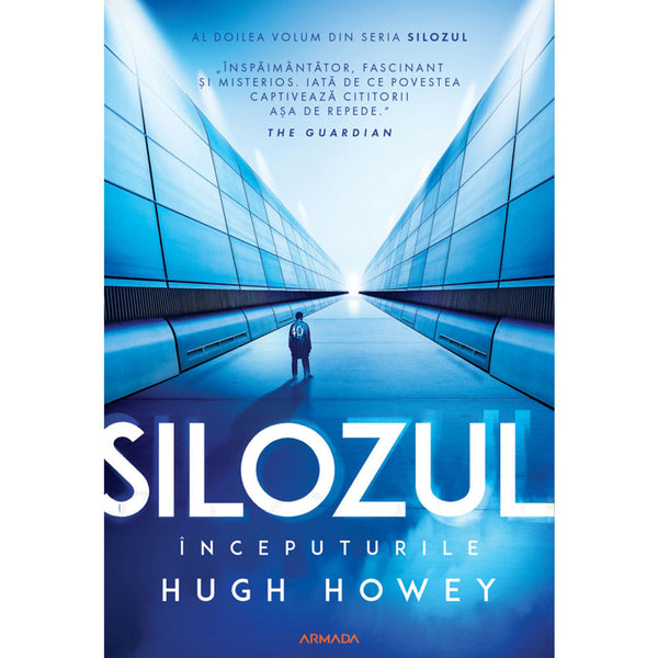 Silozul. Începuturile (Seria SILOZUL, partea a II-a, ed. 2024) - Hugh Howey