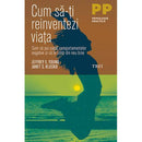 Cum sa-ti reinventezi viata - Jeffrey E. Young, Janet S. Klosko - Delumani - Magazin Online Romanesc 