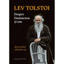 Despre Dumnezeu si om - Lev Tolstoi - Delumani - Magazin Online Romanesc 