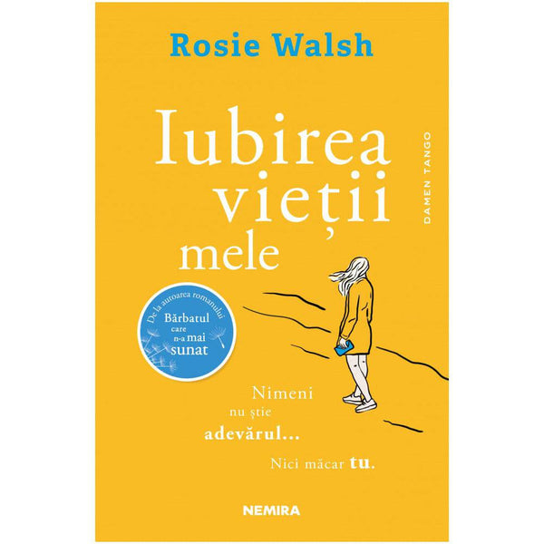 Iubirea vietii mele - Rosie Walsh - Delumani - Magazin Online Romanesc 