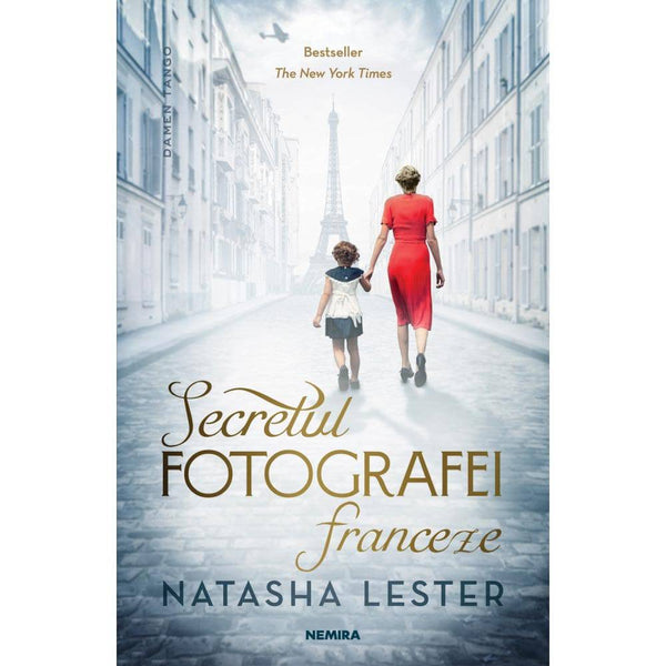 Secretul fotografei franceze - Natasha Lester - Delumani - Magazin Online Romanesc 