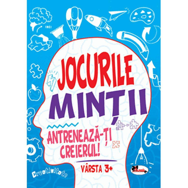 Jocurile mintii. Antreneaza-ti creierul! Varsta 3+ - Aramis